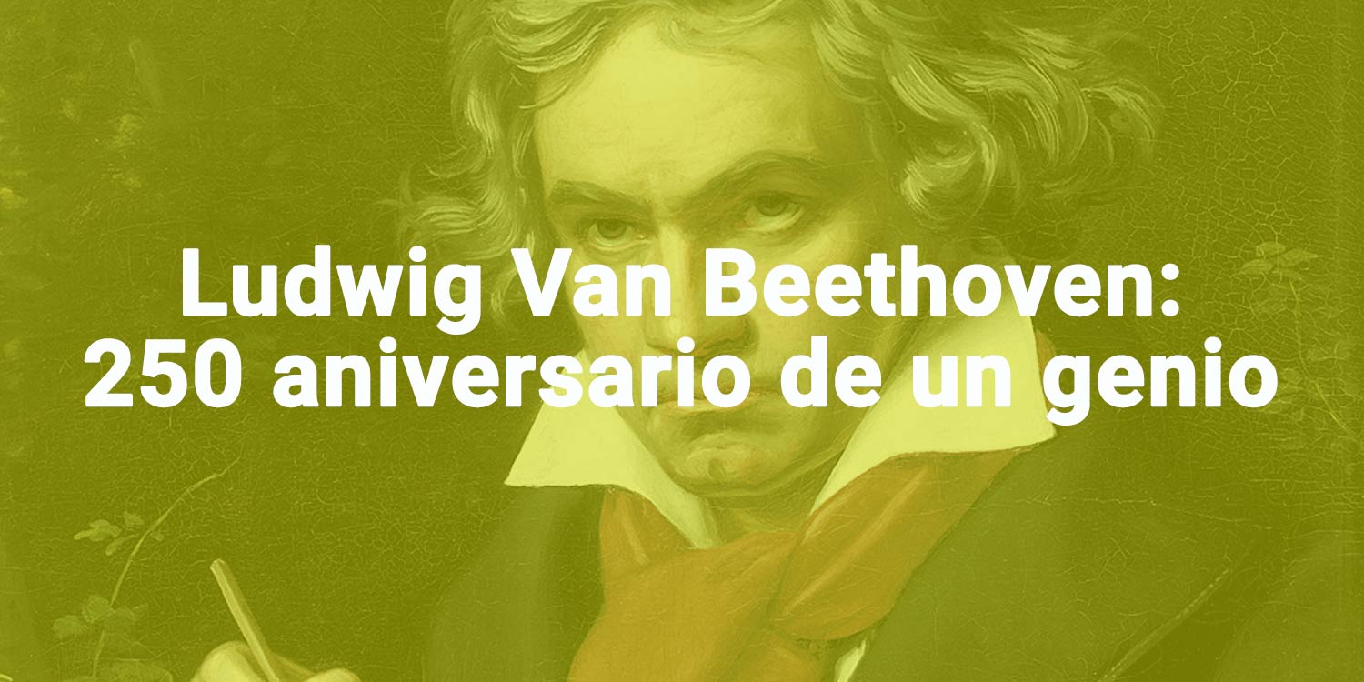 250-aniversario-beethoven-portada Retrato de Ludwig Van Beethoven sobre fondo amarillo